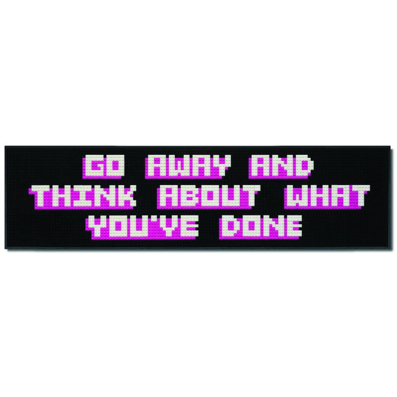 Go Away and Think About What You Have Done