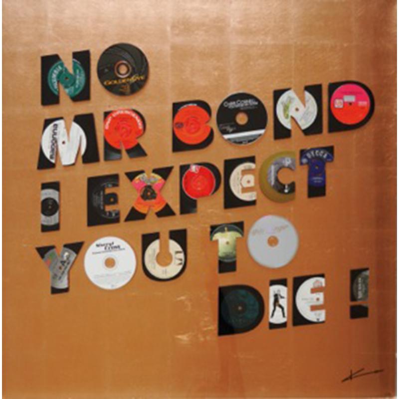 No Mr Bond - Silver Edition (also available in copper Leaf)