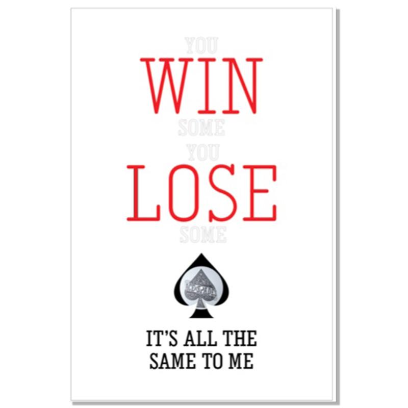 You Win Some, You Lose Some